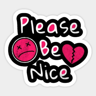 Please be nice Sticker